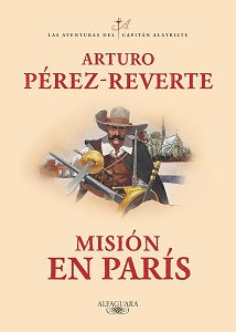 Misión en Paris, Arturo Pérez-Reverte