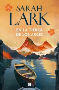 Portada de la novela histórica En la tierra de los arces de Sarah Lark