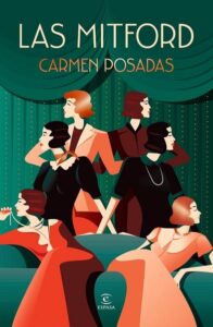 Portada de la biografía ficcionada Las Mitford de Carmen Posadas